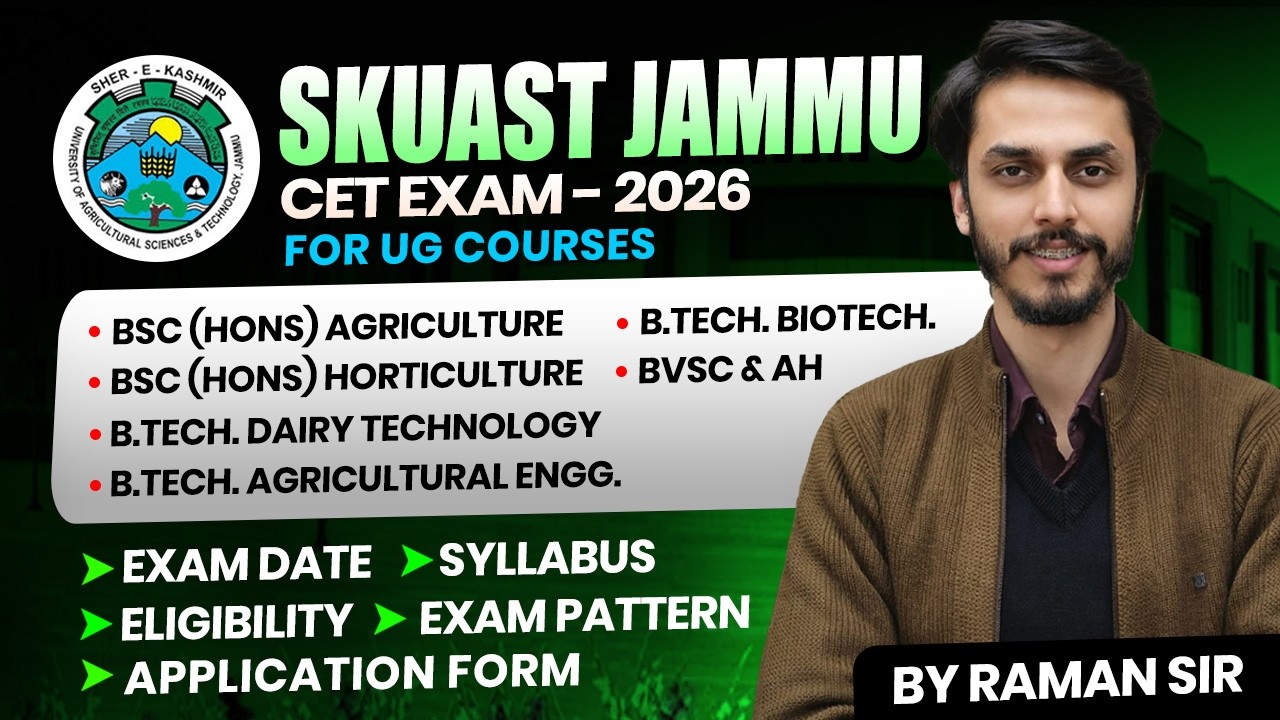 SKUAST Jammu CET 2026 Application Form, Exam Date, Exam Pattern | BSc Agriculture, Horticulture,BVSc