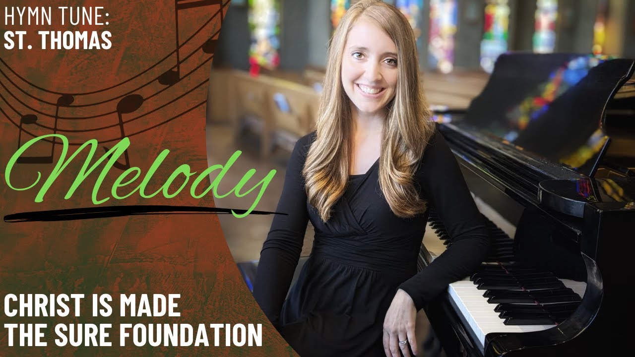 Christ is Made the Sure Foundation *St. Thomas (Melody)
