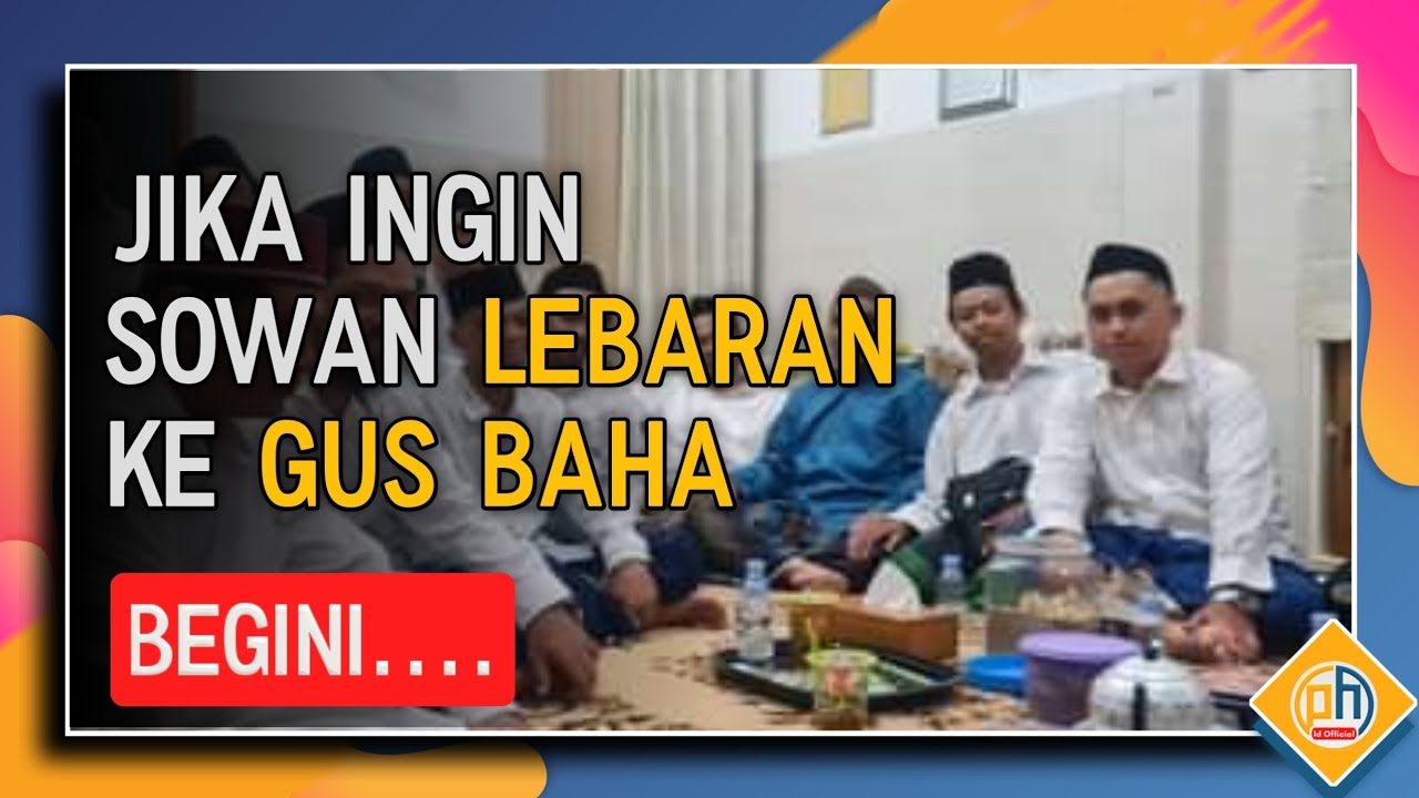 Narukan LP3IA: Begini❗Sowan Lebaran Ke Gus Baha