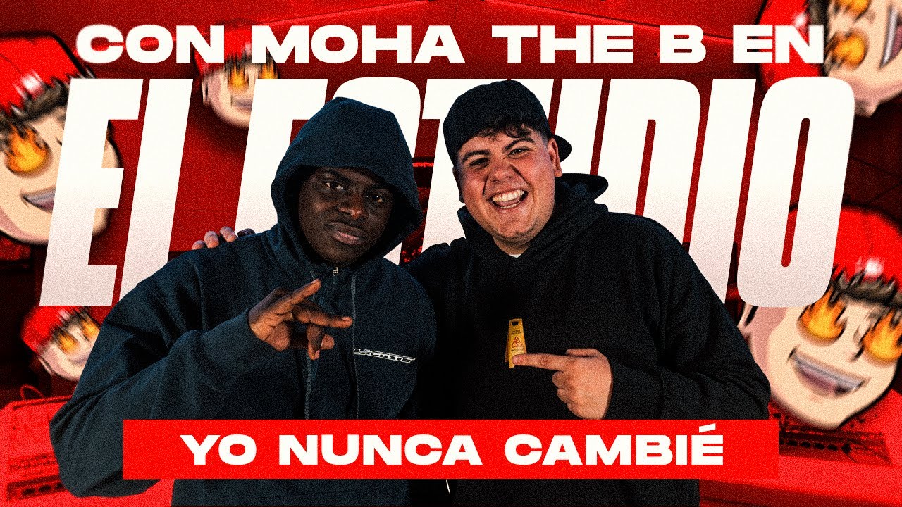 REACCIÓN en el ESTUDIO con MOHA THE B a YO NUNCA CAMBIÉ