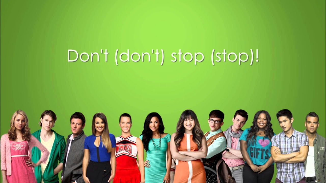 Glee - Don't Stop (Lyrics)
