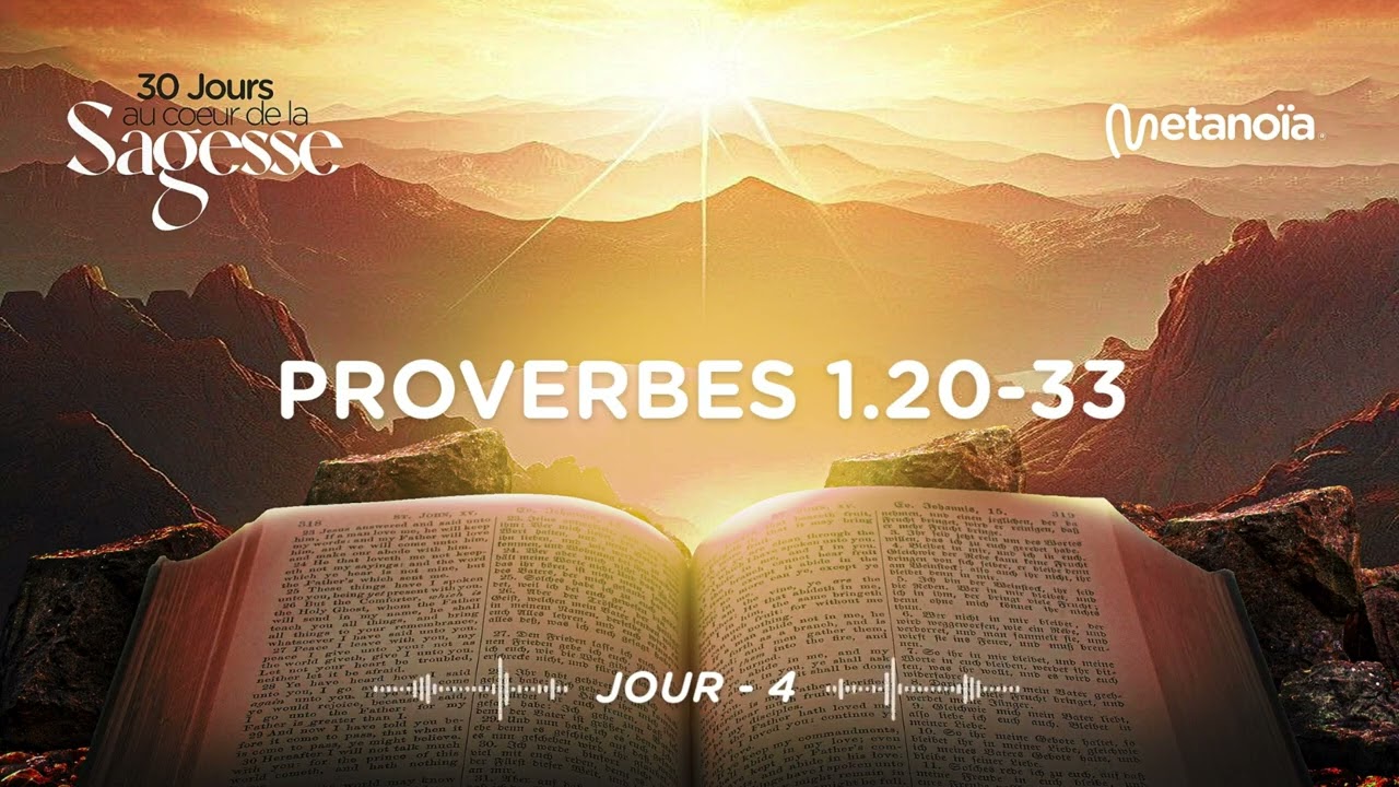 JOUR 4 — PROVERBES 1.20–33