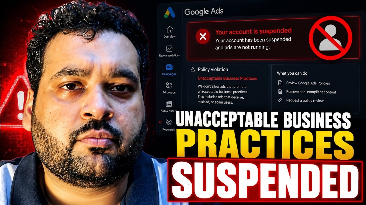 Google Ads Unacceptable Business Practices Suspension Explained 2026