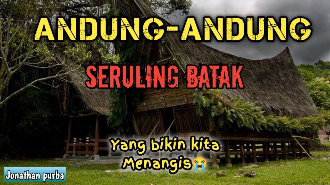 Bikin kita menangis || Andung-andung Seruling Batak Terbaik
