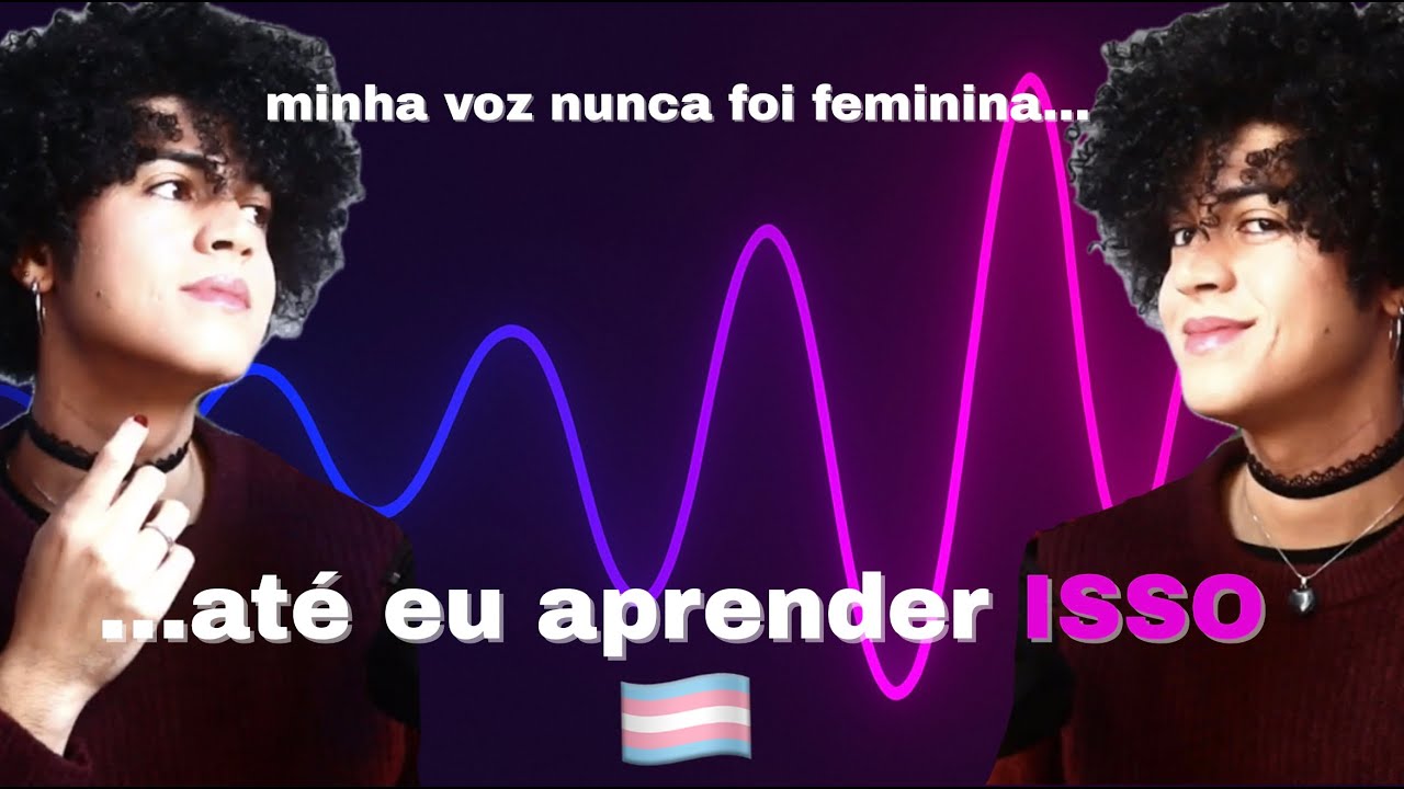 Como Feminizar Sua Voz (De Verdade!) | Feminização Vocal para Mulheres Trans e Travestis #1