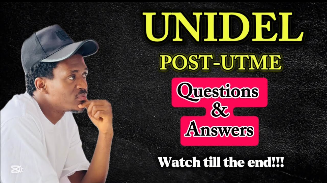 UNIDEL Post Utme Exam Questions & Answers 2025 