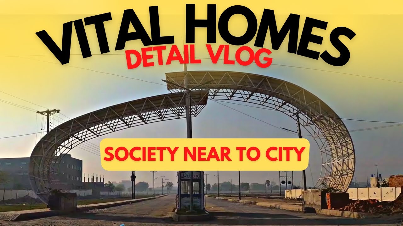 VITAL HOMES HOUSING SOCIETY | DETAIL VLOG BY @VisitEverything