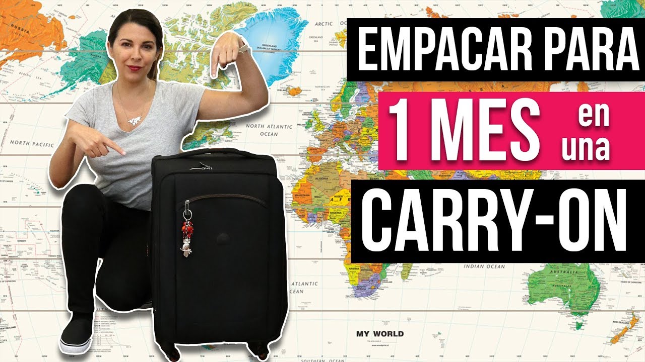 EMPACAR 1 MES DE VIAJE EN UNA CARRY ON | Ceci de Viaje