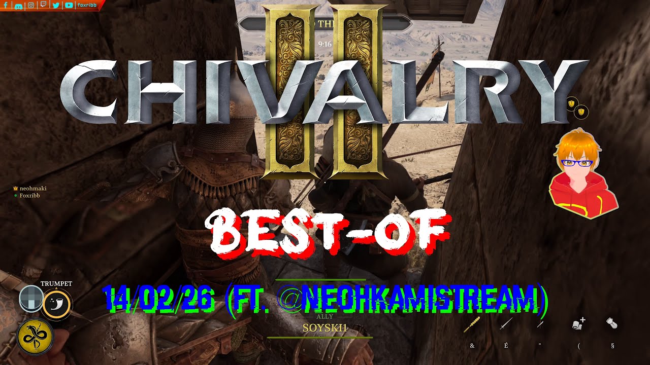 BEST-OF - Chivalry 2 - 14/02/26