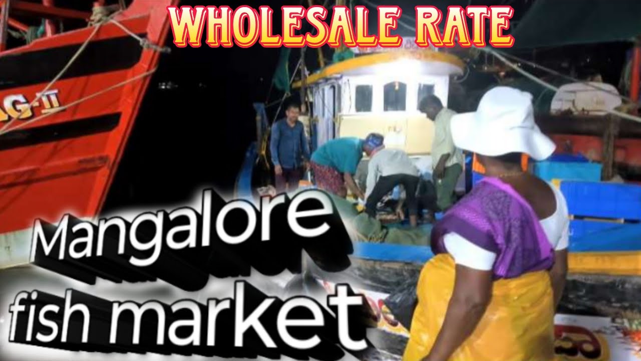 Whole sale rate  fish market Mangalore 