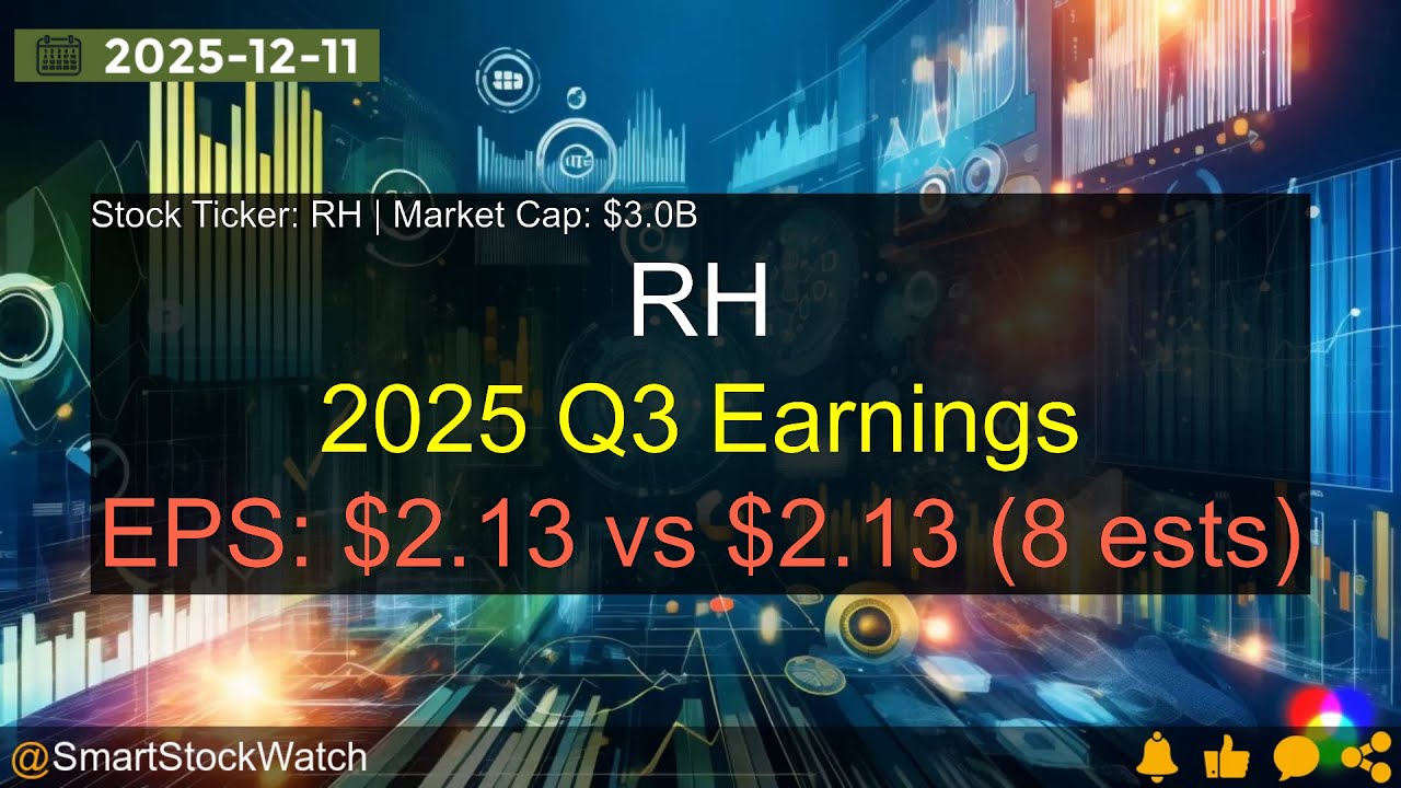 RH (RH|$3.0B) - 2025 Q3 Earnings Analysis