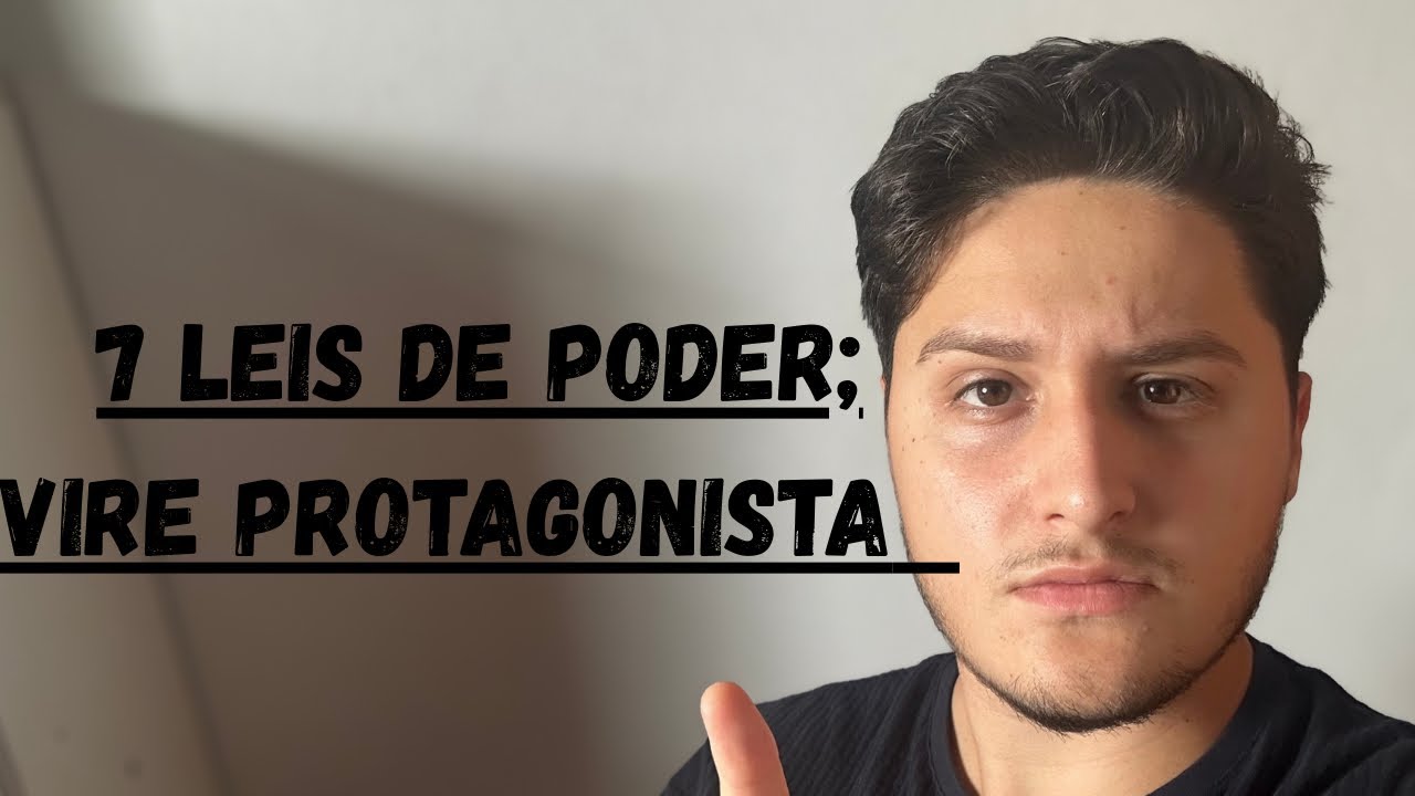 7 LEIS QUE TODO HOMEM DEVE APRENDER (A ÚLTIMA É A MAIS PODEROSA)