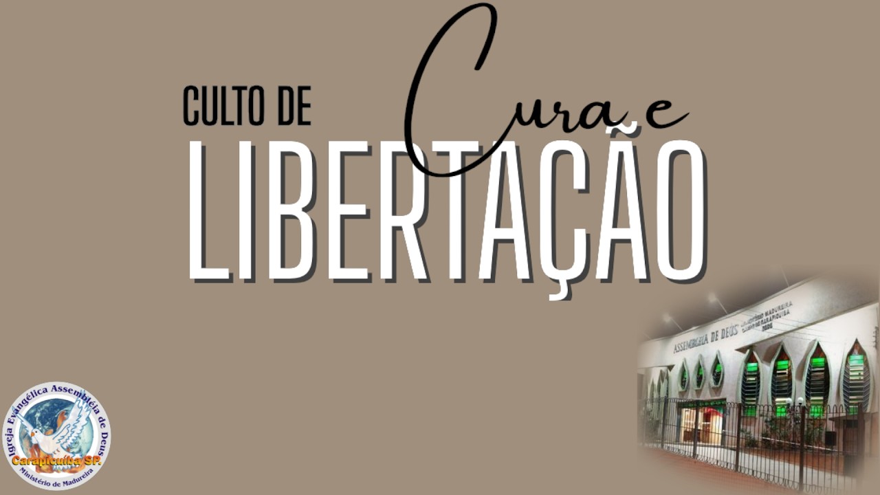 Culto da Cura e Libertação- 19/02/2026 19h30