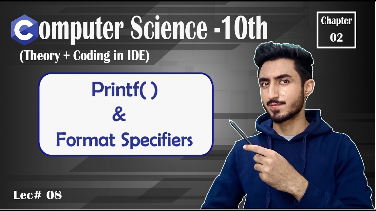 Printf( ) &  Format Specifiers | Chapter 2 | Computer Science Class 10 New Book