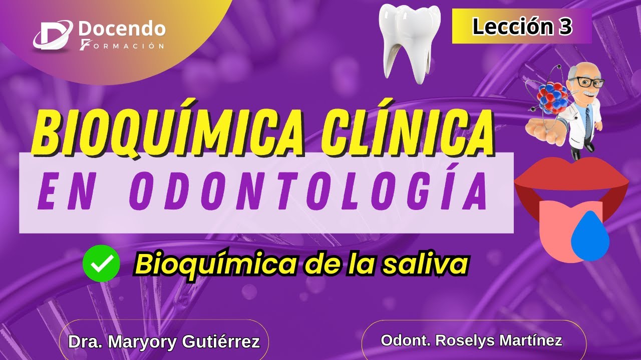 Bioquímica en Odontología: Bioquímica de la saliva