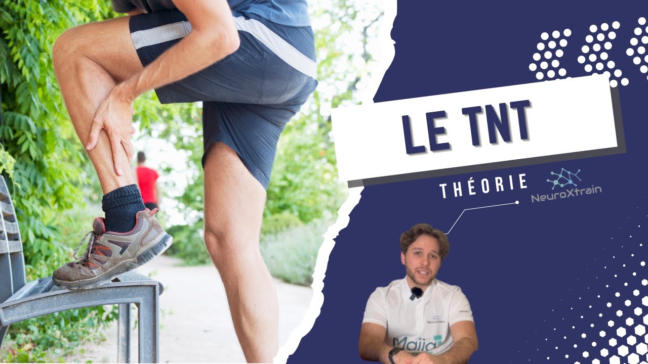 Le Tendon Neuroplastic Training (TNT) c'est quoi ? - EN THÉORIE