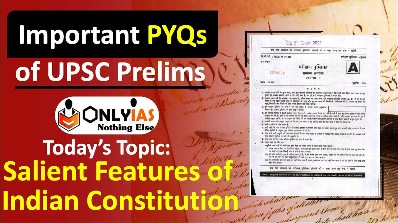 Important PYQs from Features of Indian Constitution | UPSC | You should know before Prelims 2022