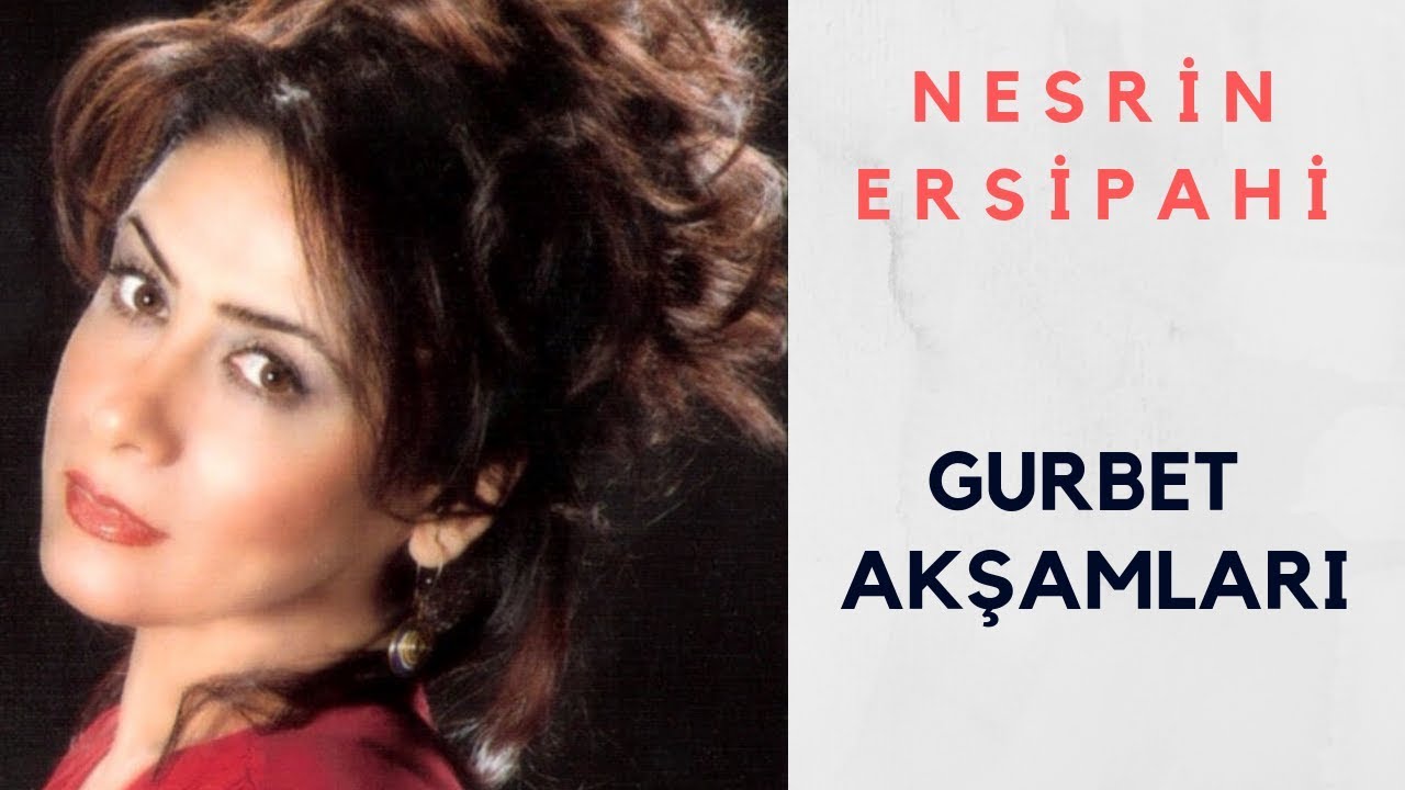 Nesrin Ersipahi - Gurbet Akşamları (Official Audio)