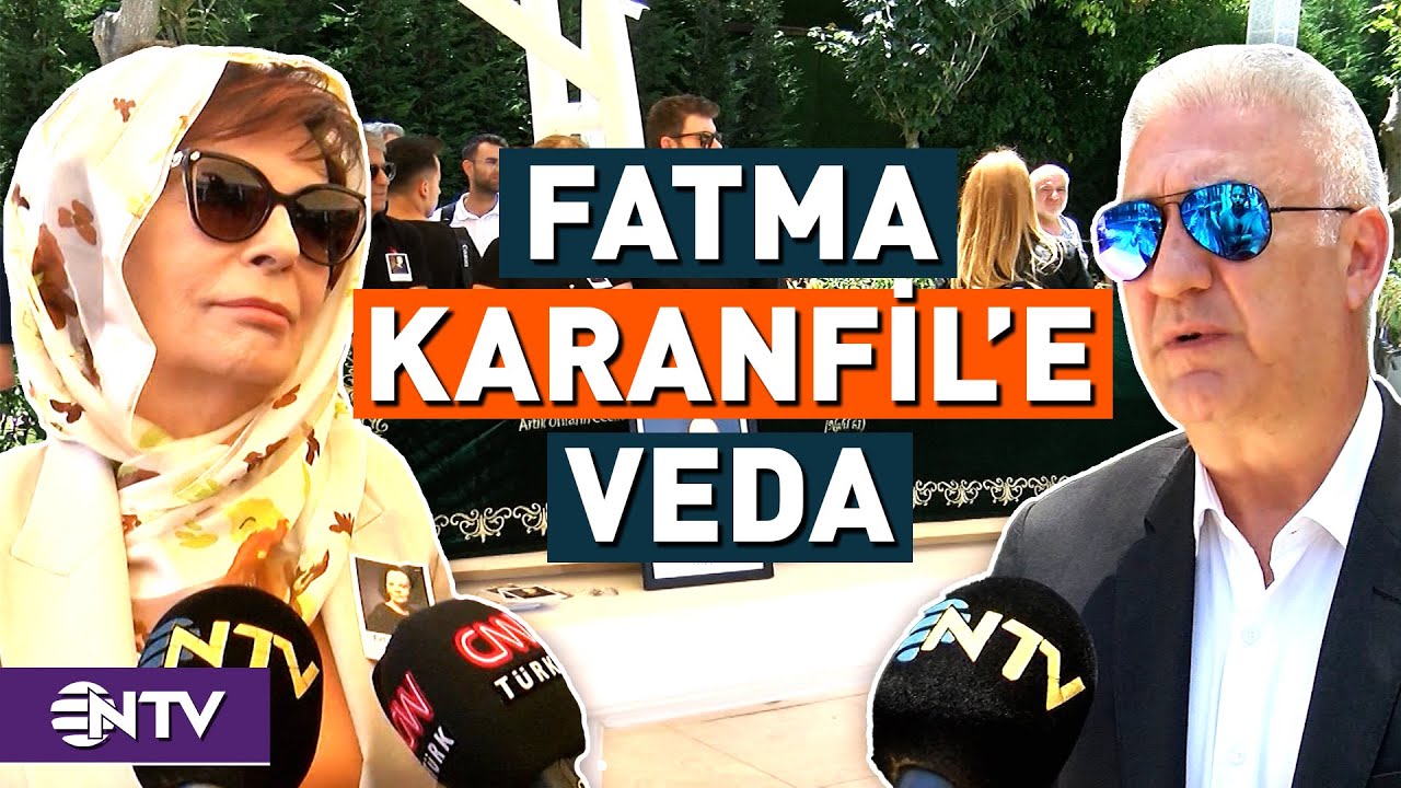 Usta Oyuncu Fatma Karanfil Son Yolculuğuna Uğurlandı | NTV