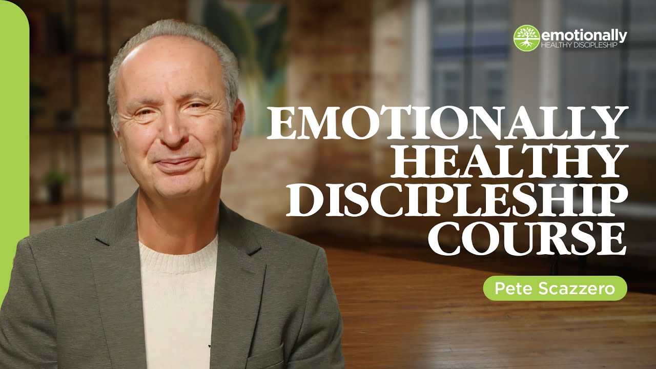 Emotionally Healthy Discipleship Course Trailer | Pete Scazzero