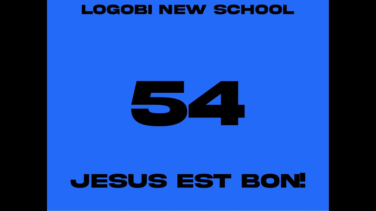 LOGOBI NEW SCHOOL PT 54 - JESUS EST BON! (COMPOSEDPROD) LOGOBI INSTRUMENTAL 2021