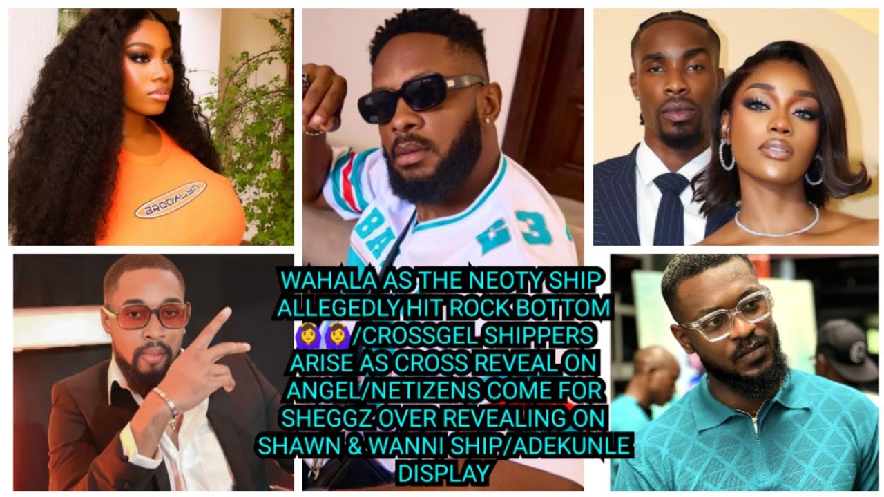 NETIZENS COME FOR SHEGGZ OVER REVEALING ON SHAWN & WANNI SHIP/ADEKUNLE DISPLAY