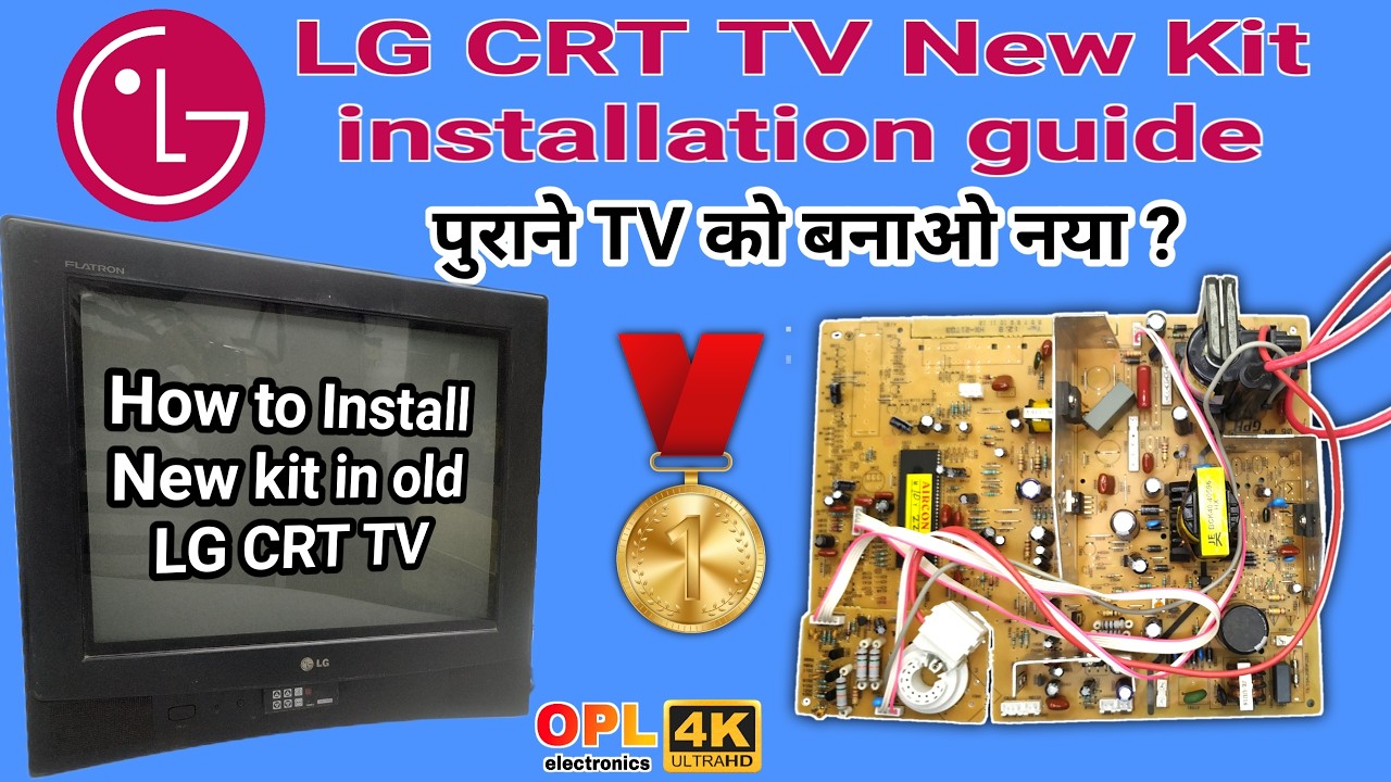 How to Install New Kit in Old LG CRT TV || अपने पुराने LG CRT TV को बनाये नया जैसा