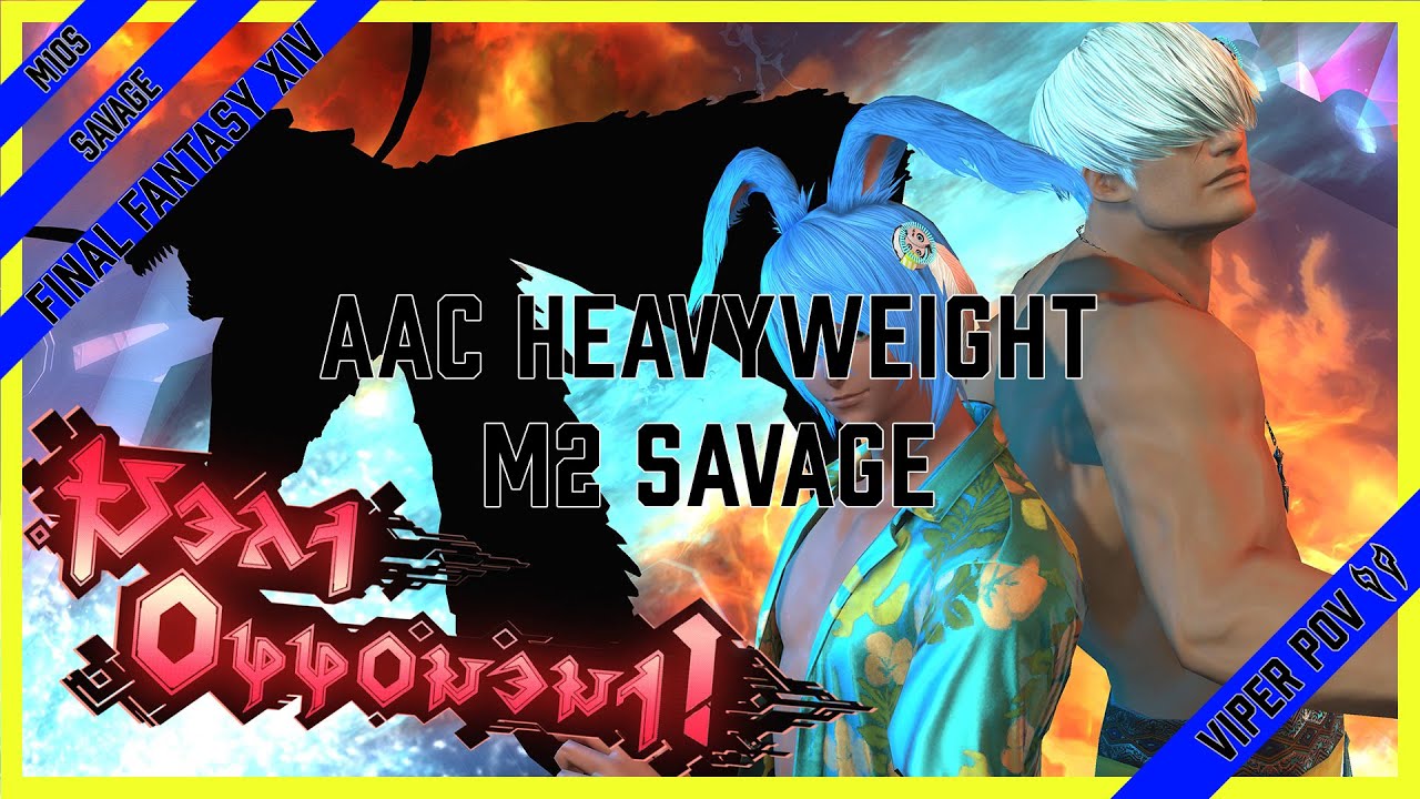 Final Fantasy XIV | AAC Heavyweight M2 Savage (M10S) [Deep Blue & Red Hot] [ Viper POV ] [M2]