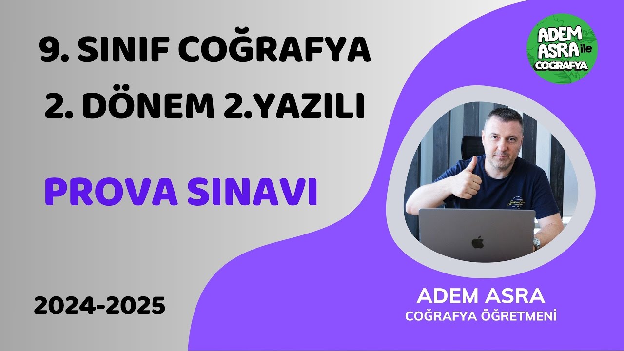 9. SINIF COĞRAFYA 2. DÖNEM 2. YAZILI (PROVA SINAVI)