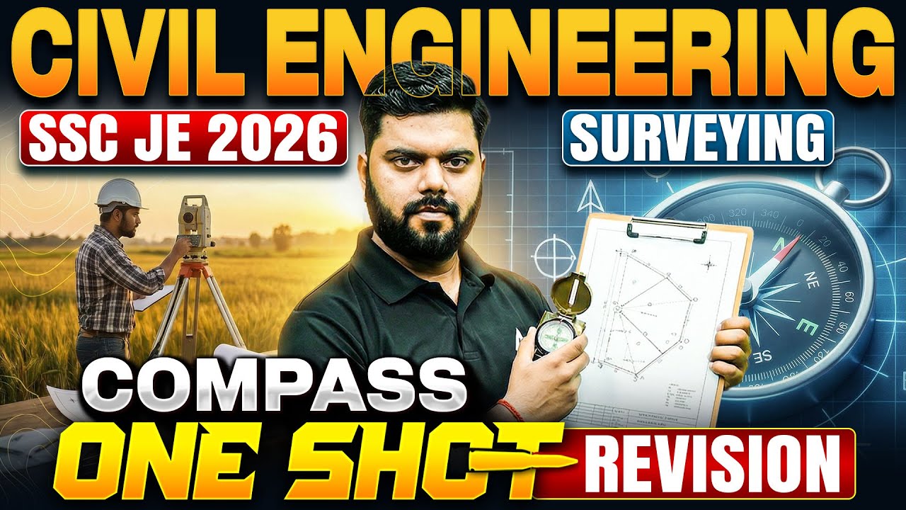 SSC JE 2026 Civil Engineering 🔥 Surveying | Compass One Shot Revision | Complete Concept