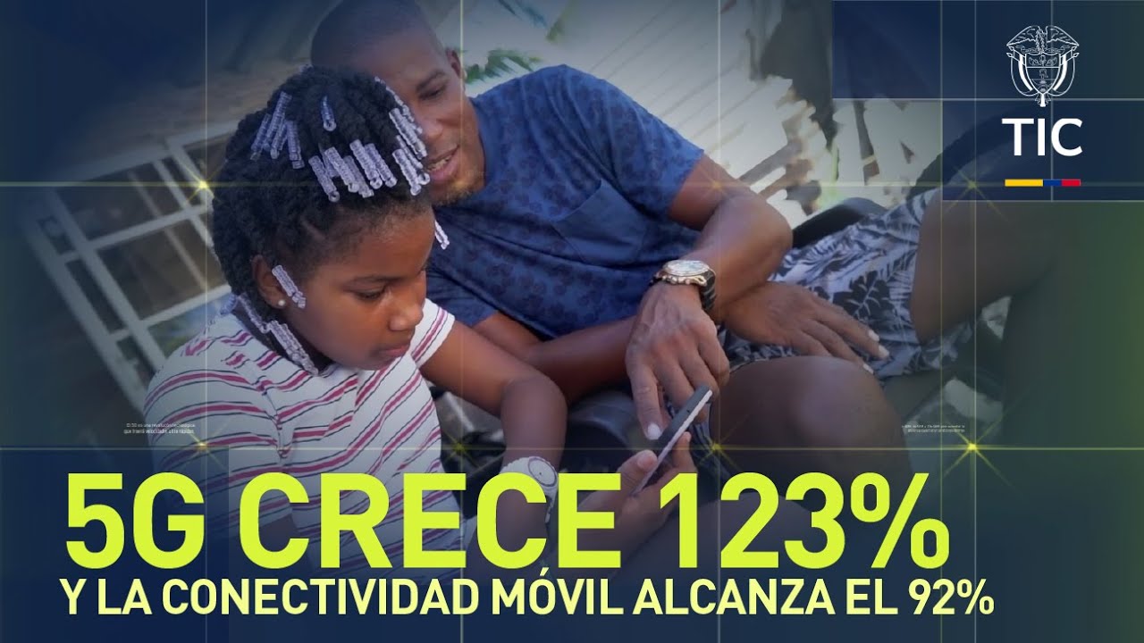 5G crece 123% y la conectividad m&oacute;vil alcanza el 92%