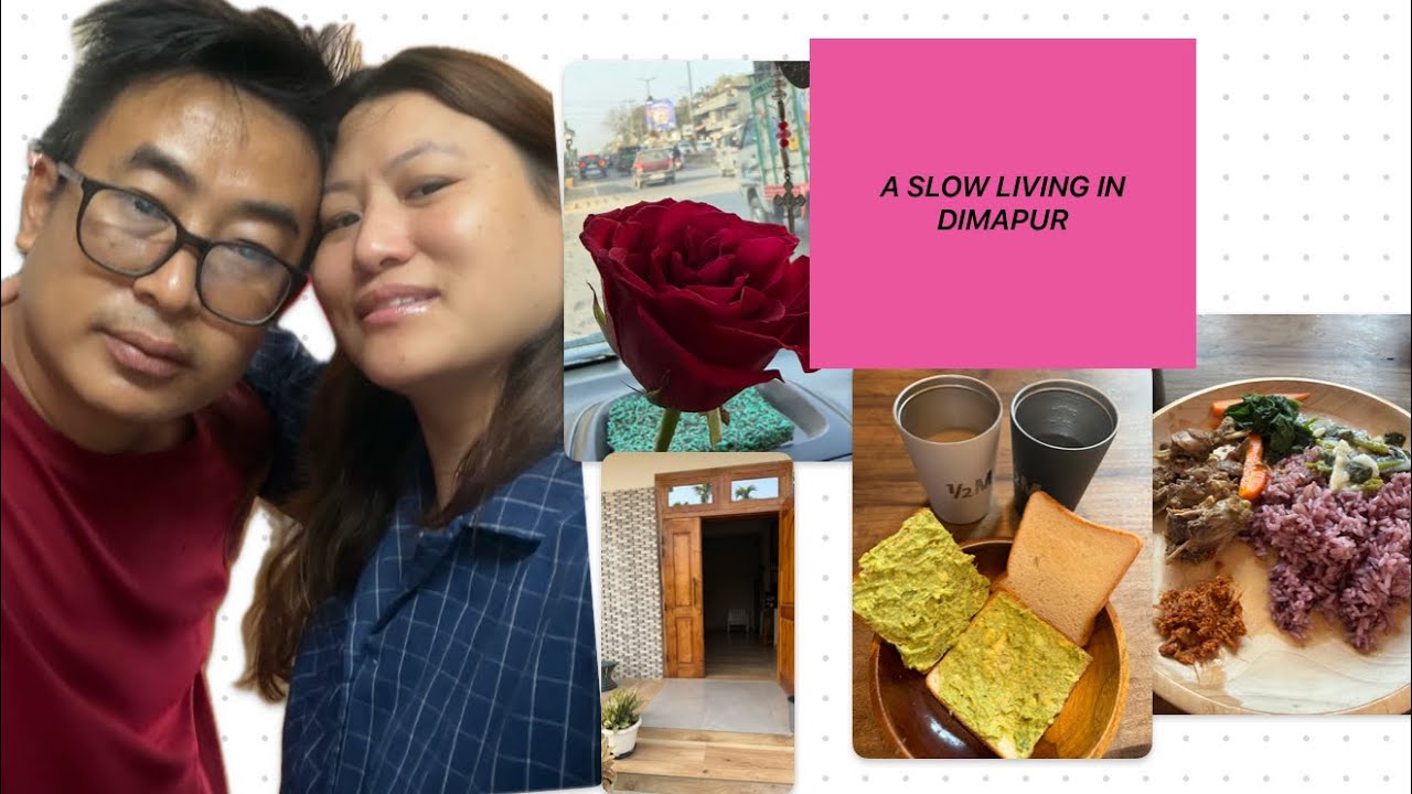 SIMPLE  AND SLOW LIVING IN MY HOMETOWN DIMAPUR📍💜🙏😍😘#slowliving#hometown#vacation#homesweethome