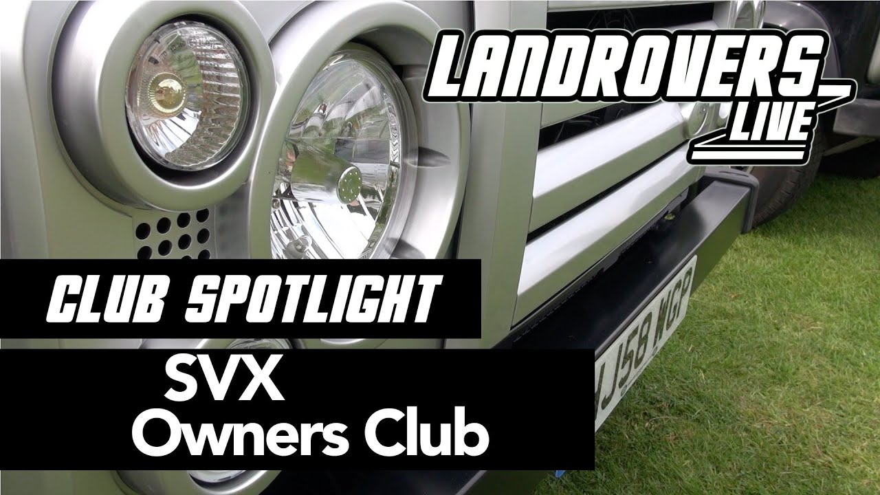 Club Spotlight - Land Rover Defender SVX Club