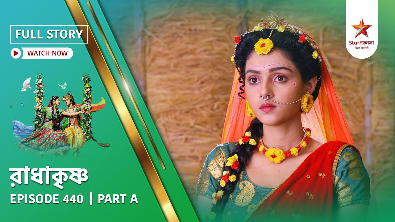 Full Story | Radha Krishna | Episode 440 | Part A