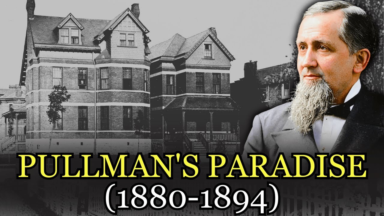 The Paradise That Trapped 12,000 Workers: Inside Pullman's Golden Cage
