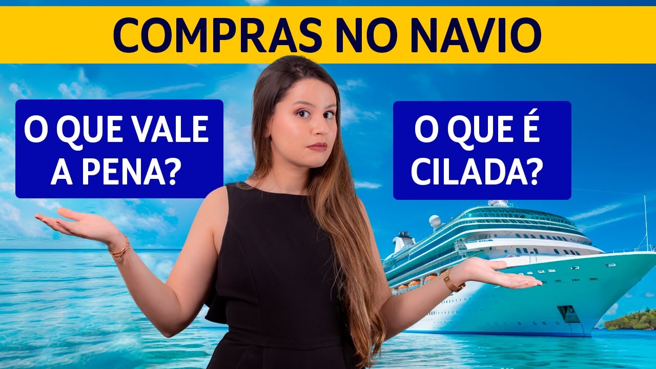Compras no Navio - O que vale a pena Comprar durante o Cruzeiro?