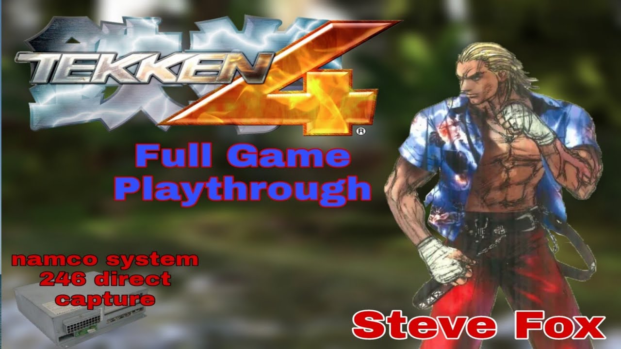 Tekken 4 Arcade Playthrough - Steve Fox (Namco System 246)