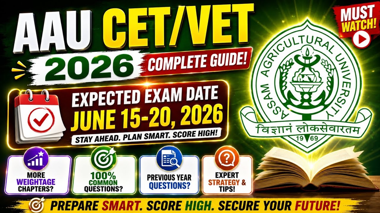 AAU CET 2026 Expected Exam date and More Weightage Chapters?