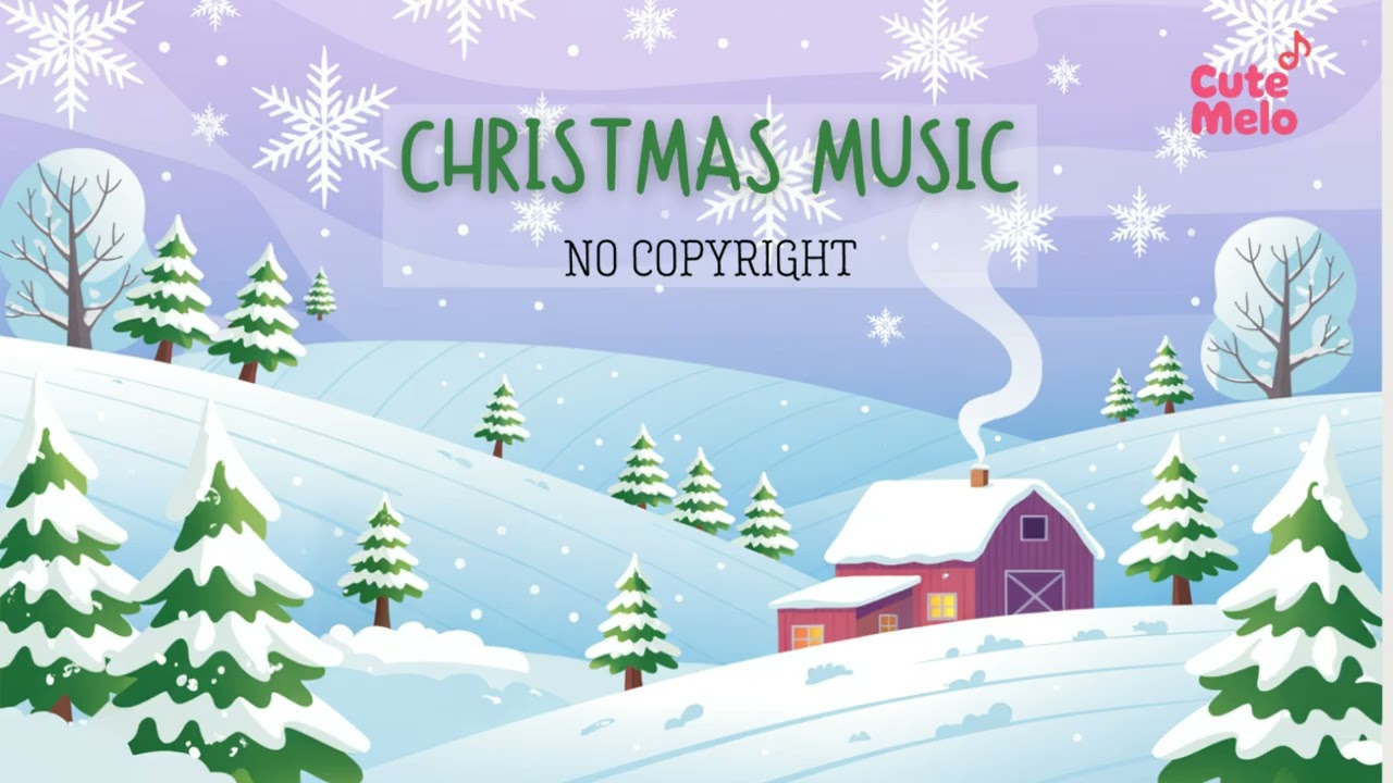 Christmas Music No Copyright 🎄 Cute Melo - Twinkle Snow Dreams