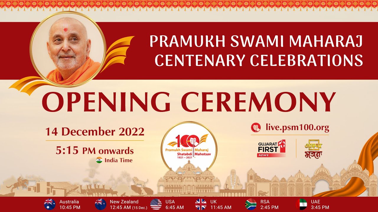 Pramukh Swami Maharaj Centenary Celebrations, Opening Ceremony, 14 Dec 2022, 5:15 PM, India Time