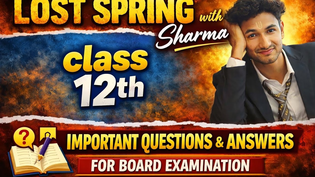 LOST SPRING 🌼🌱( Saheb's and Mukesh's Story )|| class 12|| important questions for board examination
