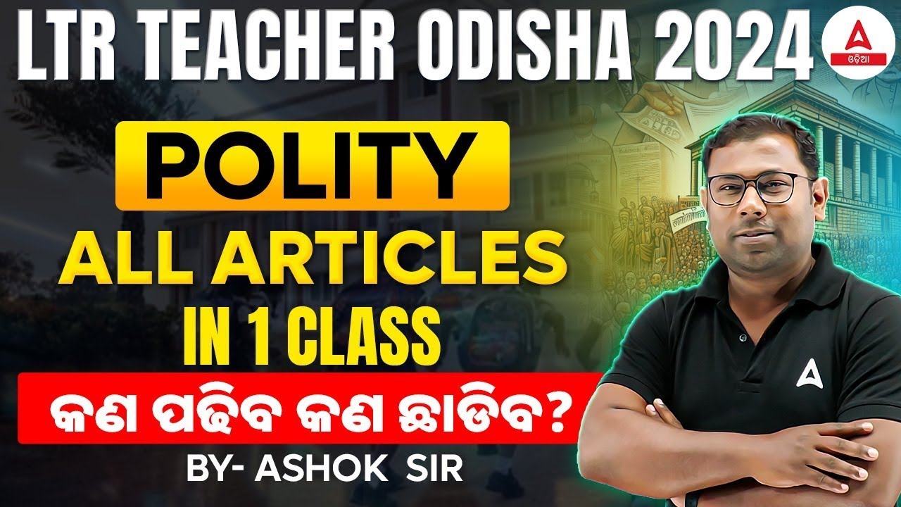 LTR Teacher Preparation 2024 I All Articles in 1 Class  | Polity by Ashok Sir