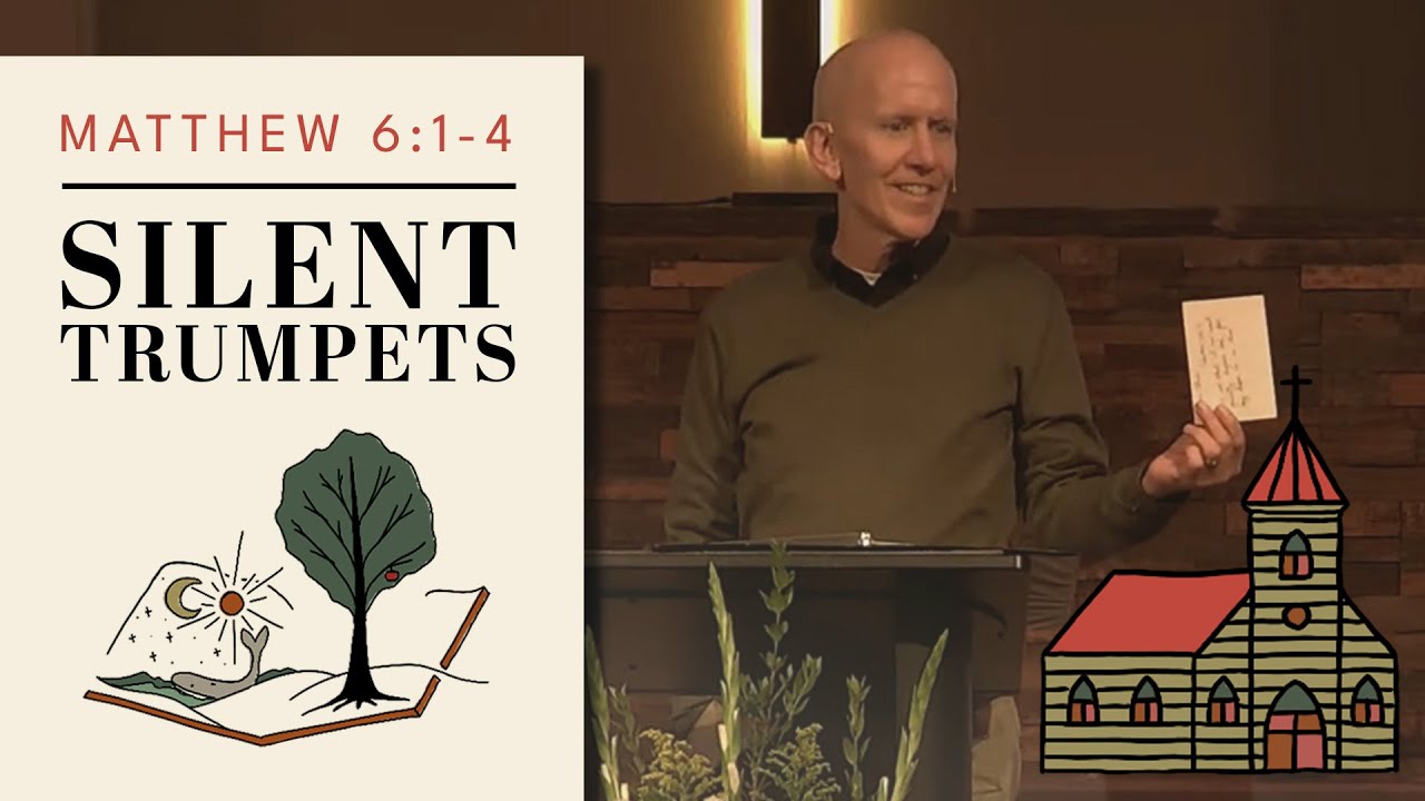 Matthew 6:1-4 - The Book We Read, The Lives We Lead: Silent Trumpets - January 11, 2026
