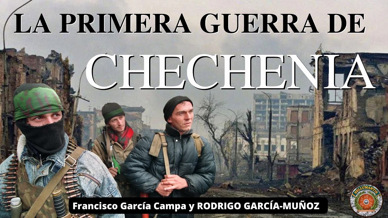 LA PRIMERA GUERRA DE CHEHENIA. Un duro golpe a la Nueva Rusia  de Yeltsin *Rodrigo García-Muñoz*
