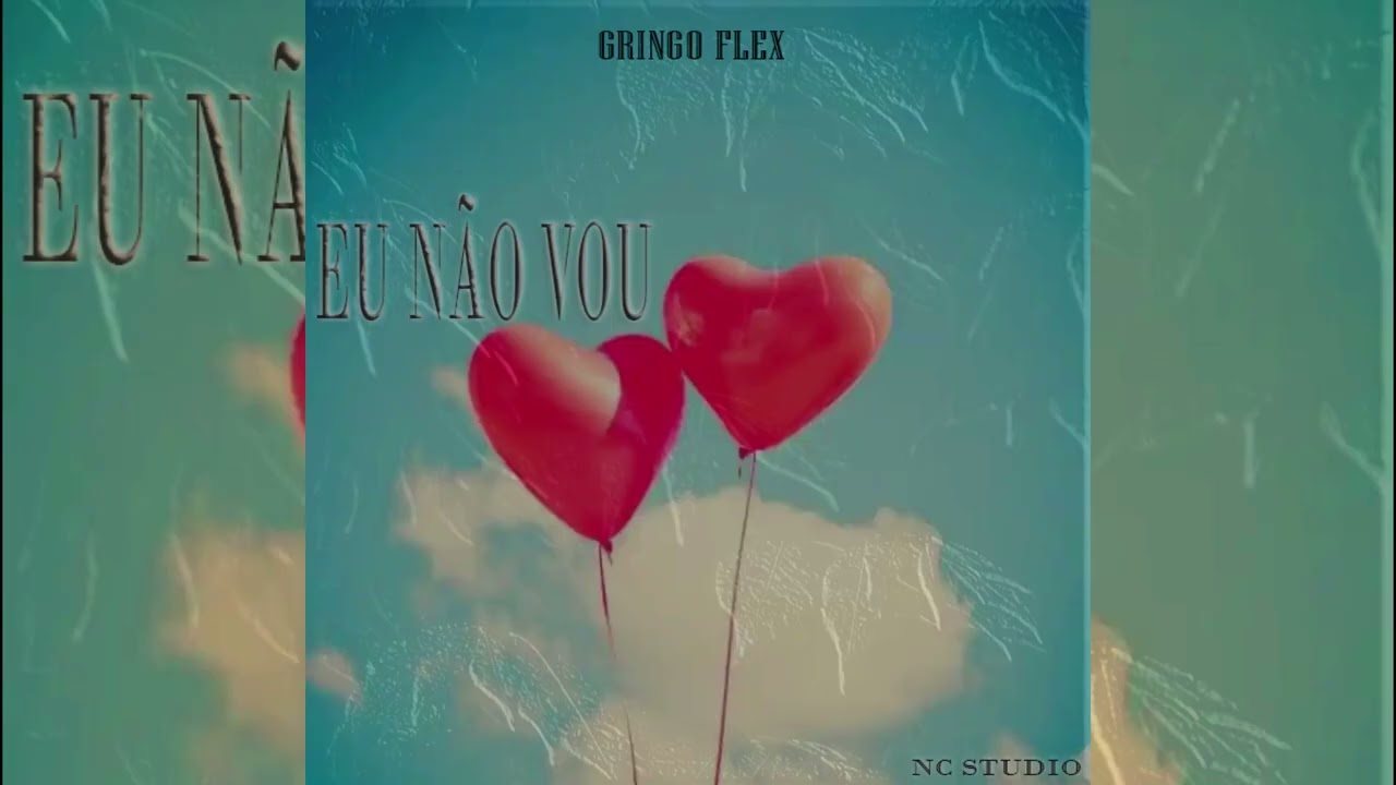GRINGO FLEX - EU NÃO VOU (Official Audio)