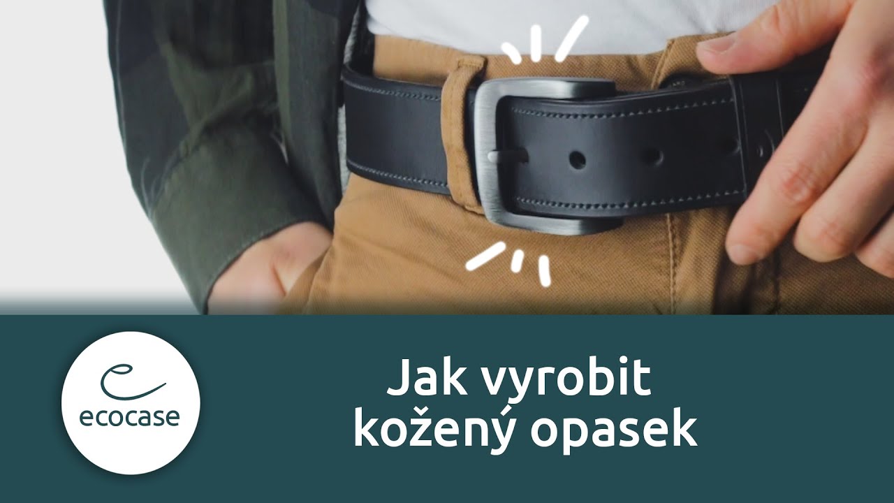 Jak vyrobit: pánský kožený pásek (ASMR | Ecocase 2021)