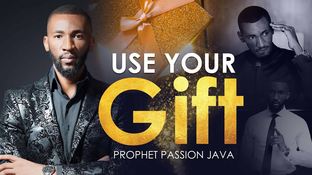 PROPHET PASSION JAVA - USE YOUR GIFT - 6-1-2022