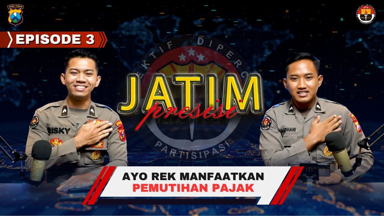 JATIM PRESISI Eps. 3 : Ayo Rek Manfaatkan Pemutihan Pajak!!