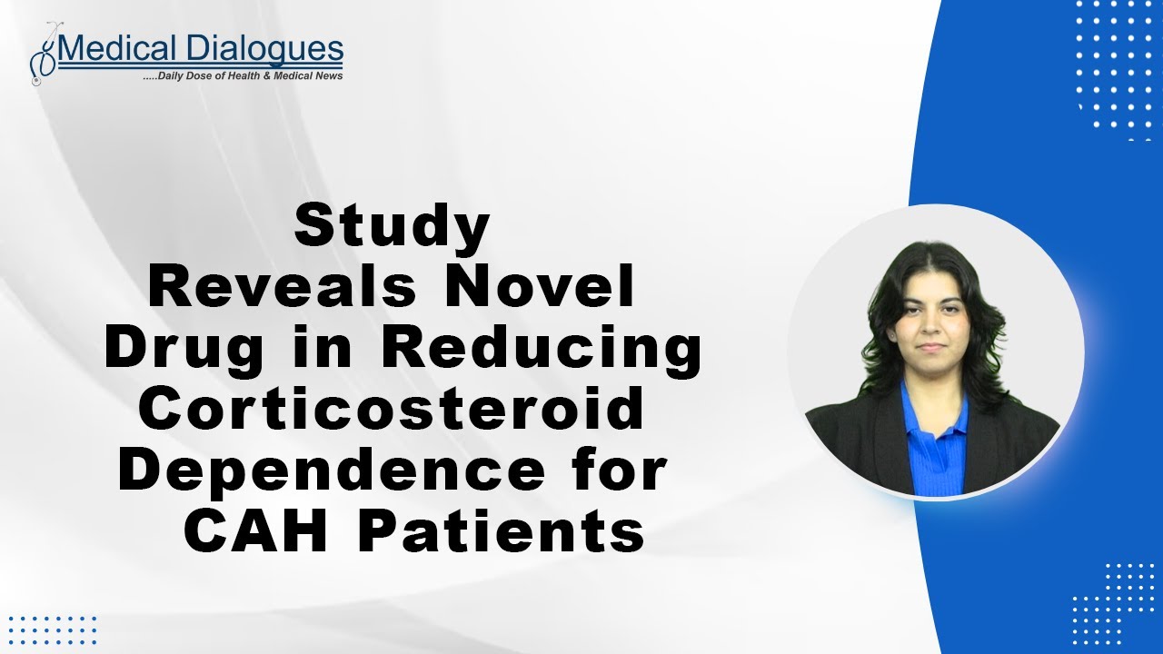 Study Reveals Novel Drug in Reducing Corticosteroid Dependence for CAH Patients