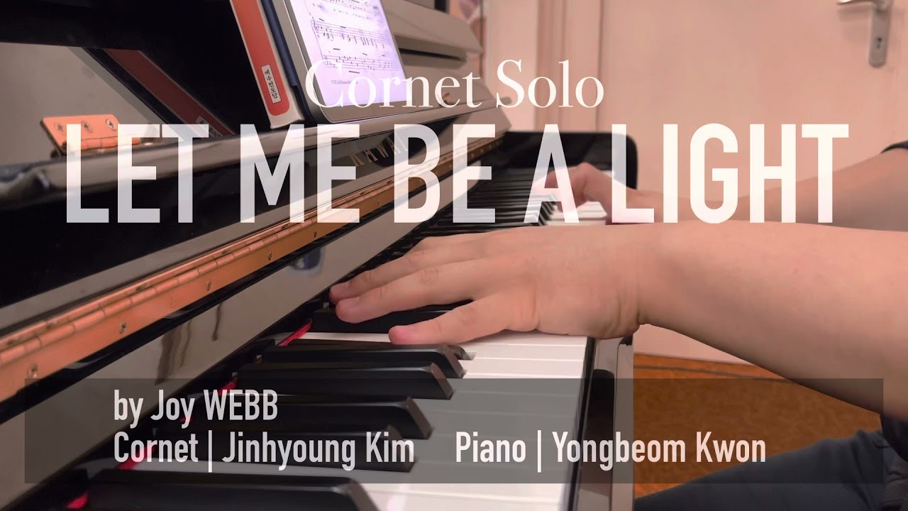Cornet Solo - Let me be a light by Joy Webb